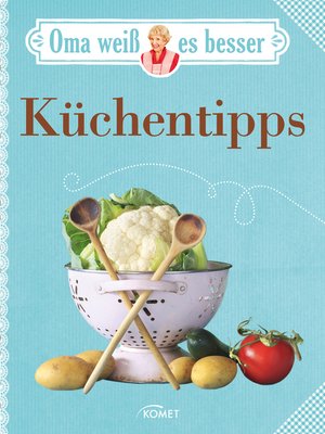 cover image of Küchentipps: Bewährte Rezepte und verblüffende Tricks